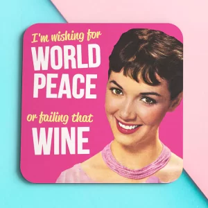 I'm wishing for world peace drink Coaster